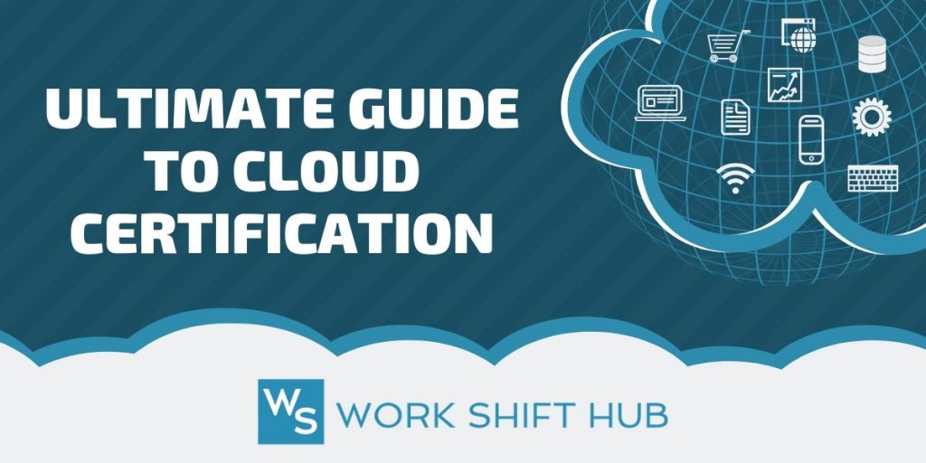 Ultimate Guide to Cloud Certification